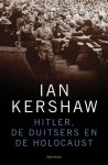Ian Kershaw 11448 - Hitler, de Duitsers en de Holocaust