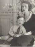 MULISCH, HARRY - Mijn getijdenboek  1927 - 1951