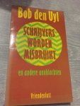Uyl - Schryvers worden misbruikt e.a. aanklachten / druk 1