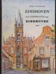 Karel Vermeeren - Eindhoven toen einhoven nog eindh.