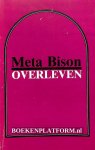 Bison, Meta - Overleven