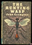 CROMPTON, john - The Hunting Wasp