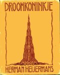 Heijermans, Herman - Droomkoninkje. ill.: George van Raemdonck