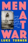 Luke Turner - Men at War