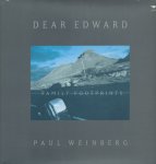 Weinberg, Paul - Dear Edward. Family Footprints. Opdracht van auteur op titelblad.