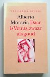 Moravia, Alberto - Daar is Venus