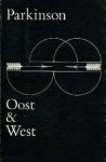 Parkinson, Cyril Northcote. - Oost en West. Parkinson, Cyril Northcote. - Oost en West.