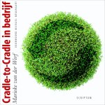 Maarten van der Werf - Cradle to Cradle in bedrijf