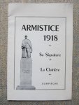  - ARMISTICE 1918 Sa signature - La Clairière - Compiègne