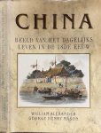 Alexander, William & George Henry Mason. - China: Beeld van het dagelijks leven in de 18e eeuw.