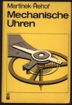 Zdenĕk Martínek, Jaroslav R̆ehor̆ - Mechanische Uhren