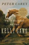 Peter Carey 43326 - True History of the Kelly Gang