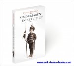 Hans Driessen - Walter Benjamin - Kinderjaren in Berlijn rond 1900