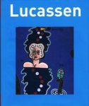 LUCASSEN -   Fuchs, Rudi & Ron Kaal & Karel Schampers & Tijs Goldschmidt e.a.: - Lucassen