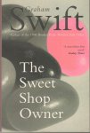 Swift, Graham - Sweet Shop Owner