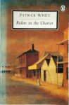 Patrick White - Riders in the Chariot