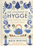 Meik Wiking 142620 - The Little book of Hygge The Danish way to live well