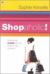 Kinsella, Sophie - Shopaholic !