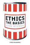 Steven M. Cahn, Peter Markie - Ethics