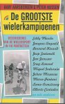 Aarsbergen, Aart & Nijssen, Peter - De grootste wielerkampioenen -Geschiedenis van de wielersport in 110 portretten