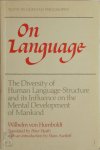 Wilhelm Freiherr Von Humboldt - On Language