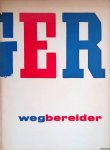 Sandberg, W. (ontwerp) - Stedelijk Museum Amsterdam: Léger: wegbereider