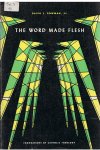 Bowman, David J. - The word made flesh