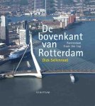 Dick Sellenraad - De bovenkant van Rotterdam III NL/Engels