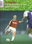 HENRI V.D. STEEN & HENK MEES - Toen Ronald Koeman nog bij PSV voetbalde - Brabants Gras 1 -Voetbalverhalen uit Brabant, Nr. 1