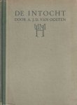 Oosten, A.J.D. van - De intocht Oosten, A.J.D. van - De intocht