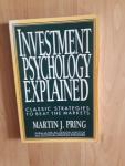 Pring, Martin J. - Investment Psychology Explained / Classic Strategies to Beat the Markets
