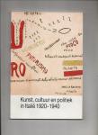 Kingma, J. en G.G.A. Kortekaas (redactie) - Kunst, cultuur en politiek in italie 1920-1940