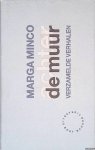 Minco, Marga - Achter de muur: verzamelde verhalen Minco, Marga - Achter de muur: verzamelde verhalen