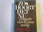 Grosfeld Frans tekst en hoofdredactie - Zo hoort het Nu Etiquette voor de jaren tachtig
