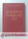 Wytzes, Dr. J. - Augustinus: De Staat Gods --- Bewerkte, ingekorte versie
