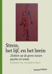 Boudewijn Van Houdenhove & N.v.t. - Stress, Het Lijf, En Het Brein Boudewijn Van Houdenhove & N.v.t. - Stress, Het Lijf, En Het Brein