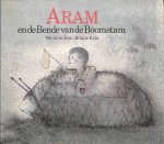 Jong, Trude de / Kuik, Dirkje - Aram en de bende van de boomstam