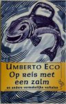 Umberto Eco 24080, Yond Boeke 58652 - Op reis met een zalm en andere vermakelijke verhalen en andere vermakelijke verhalen