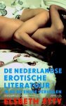 Elsbeth Etty - De  Nederlandse erotische literatuur in 80 en enige verhalen