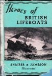Shairer and Jameson - Heroes of British Lifeboats