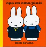Dick Bruna - (1) Opa En Oma Pluis