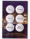 HEWITT, Ben - The Town That Food Saved HEWITT, Ben - The Town That Food Saved
