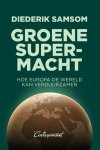 Diederik Samsom - (1) Groene Supermacht