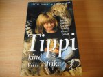 Robert, Sylvie en Alain Degre - Tippi. Kind van Afrika. Het kleine meisje dat met wilde dieren praat.