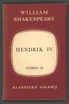 Shakespeare, William - Hendrik IV Shakespeare, William - Hendrik IV