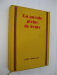 Hougron, Jean - La gueule pleine de dents.