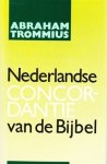 Abraham Trommius - Trommius, Abraham-Nederlandse Concordantie van de Bijbel