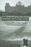 Skach, Cindy. - Borrowing constitutional designs : constitutional law in Weimar Germany and the French Fifth Republic.