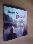 Jong, Pieter L. de - Door het geloof / veertig dagen onderweg met getuigen en pelgrims