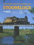 Bruin, Jan de - De wereld rond in het spoor van stoomlocs